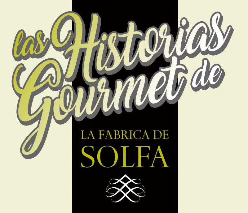Las Historias Gourmet de La Fábrica de Solfa en Beceite